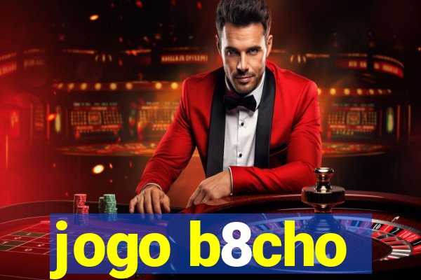 jogo b8cho